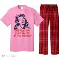 One Day We Will Wake Up To His Obituary Pajama Set thumb 0