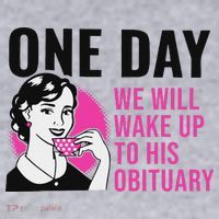 One Day We Will Wake Up To His Obituary Women's Sweatshirt thumb 2