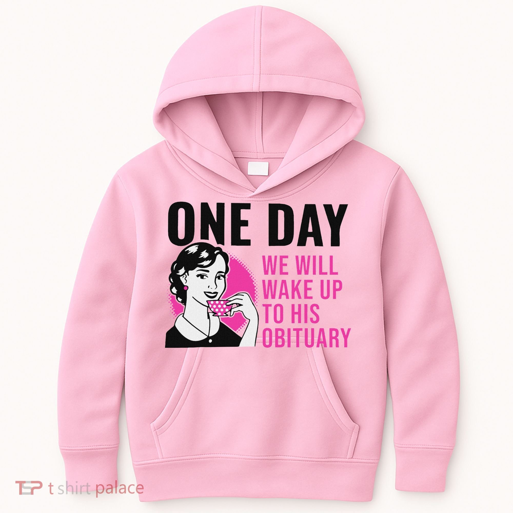 One Day We Will Wake Up To His Obituary Kids Hoodie