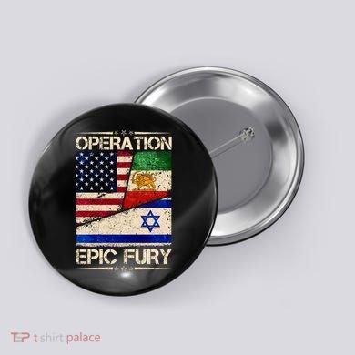 Operation Epic Fury Flag America Iran And Israe Button