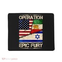 Operation Epic Fury Flag America Iran And Israe Mousepad thumb 0