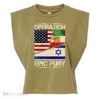 Operation Epic Fury Flag America Iran And Israe Garment-Dyed Women's Muscle Tee thumb 0
