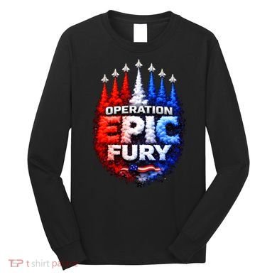 Operation Epic Fury Long Sleeve Shirt