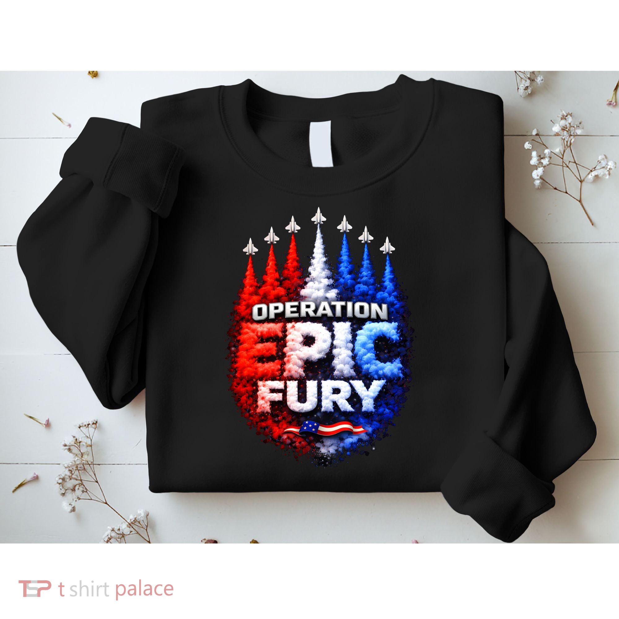 Operation Epic Fury Sweatshirt