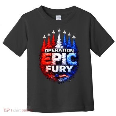 Operation Epic Fury Toddler T-Shirt