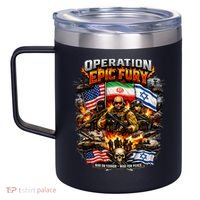 Operation Epic Fury America Iran Israel Fight For Peace 12oz Stainless Steel Coffee Mug thumb 2