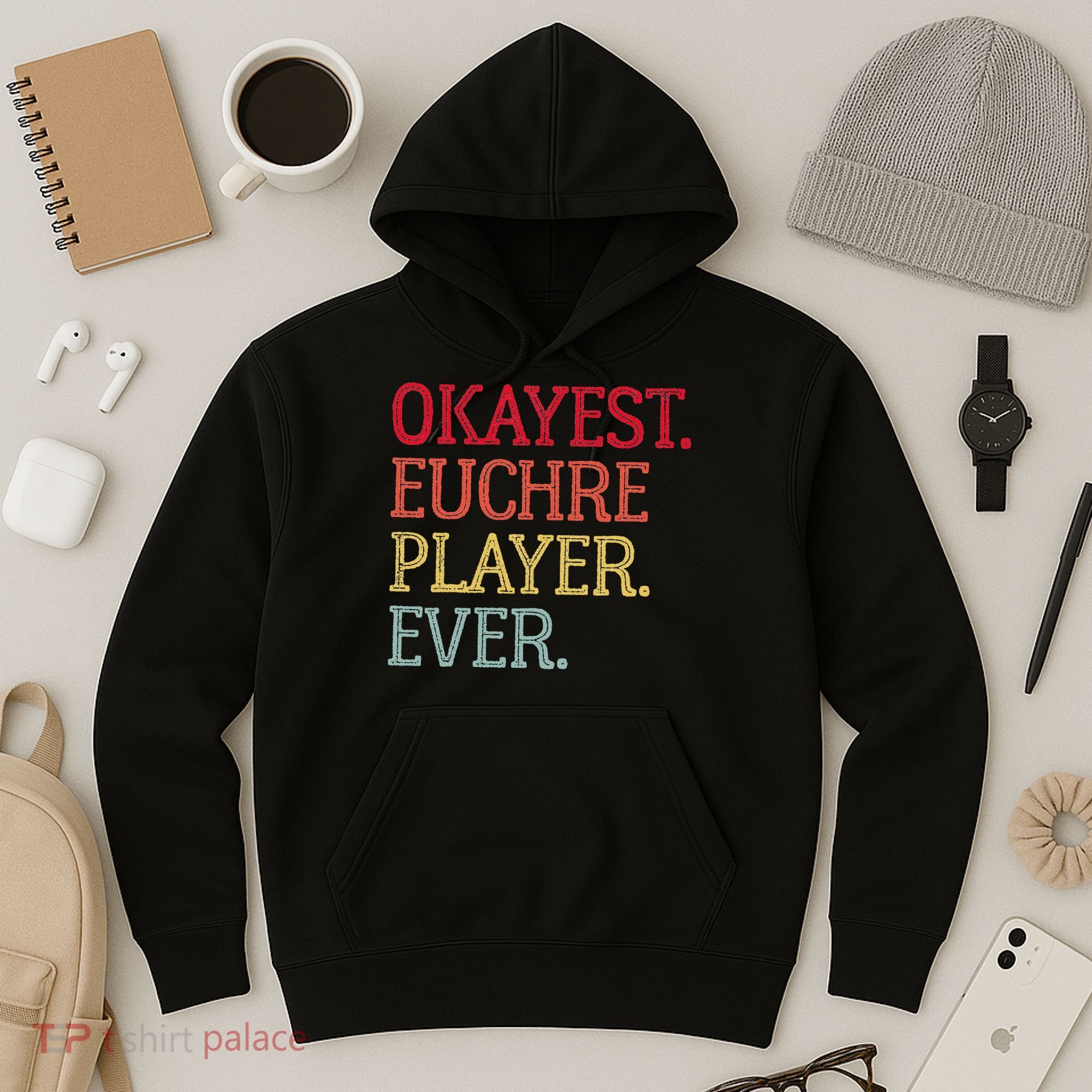 Okayest Euchre Player Ever Funny Euchre Card Game Hoodie