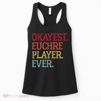Okayest Euchre Player Ever Funny Euchre Card Game Women's Tank Top thumb 0