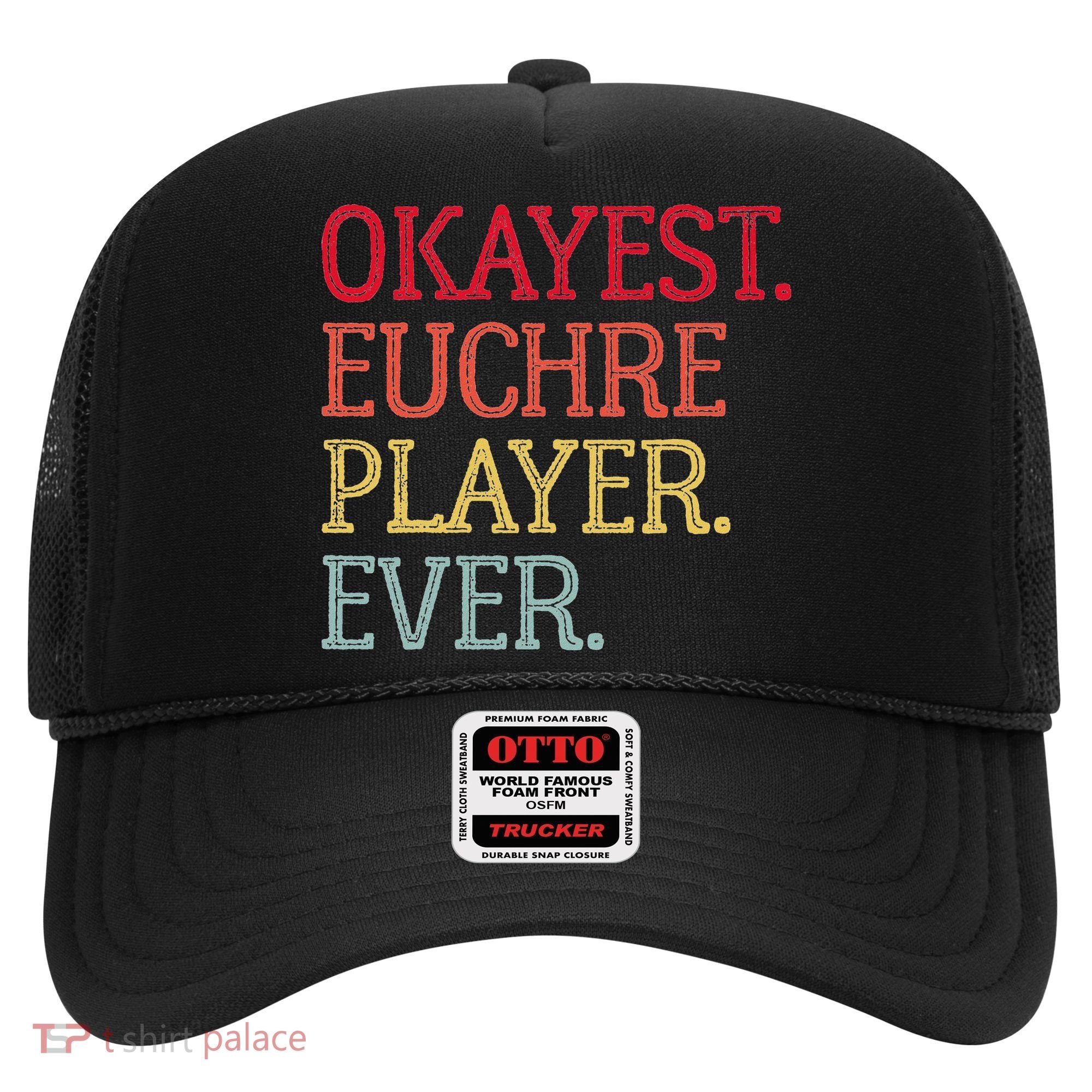 Okayest Euchre Player Ever Funny Euchre Card Game Hat