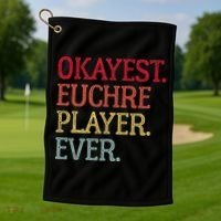 Okayest Euchre Player Ever Funny Euchre Card Game Golf Towel thumb 1
