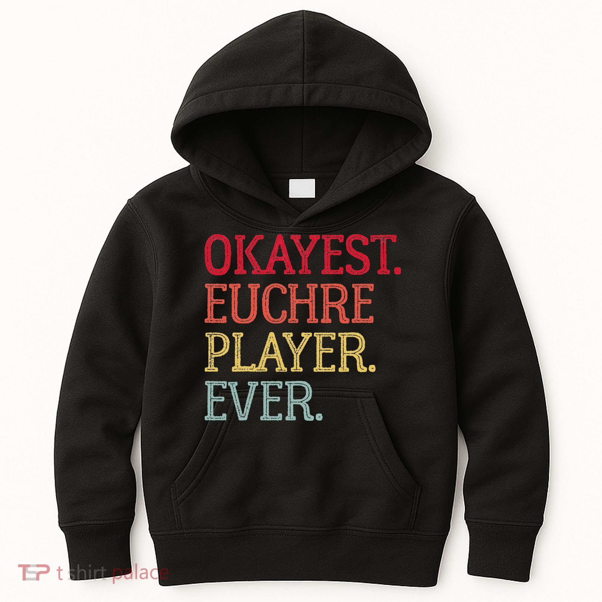 Okayest Euchre Player Ever Funny Euchre Card Game Kids Hoodie