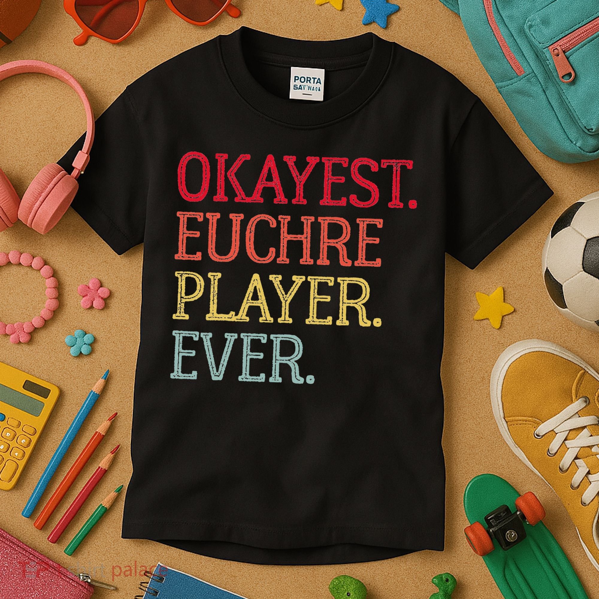 Okayest Euchre Player Ever Funny Euchre Card Game Kids T-Shirt