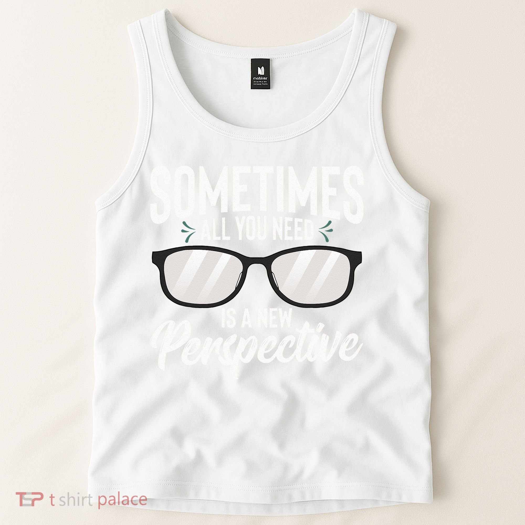 Optician Eyeglasses Sometimes All You Need A New Perspective Tank Top