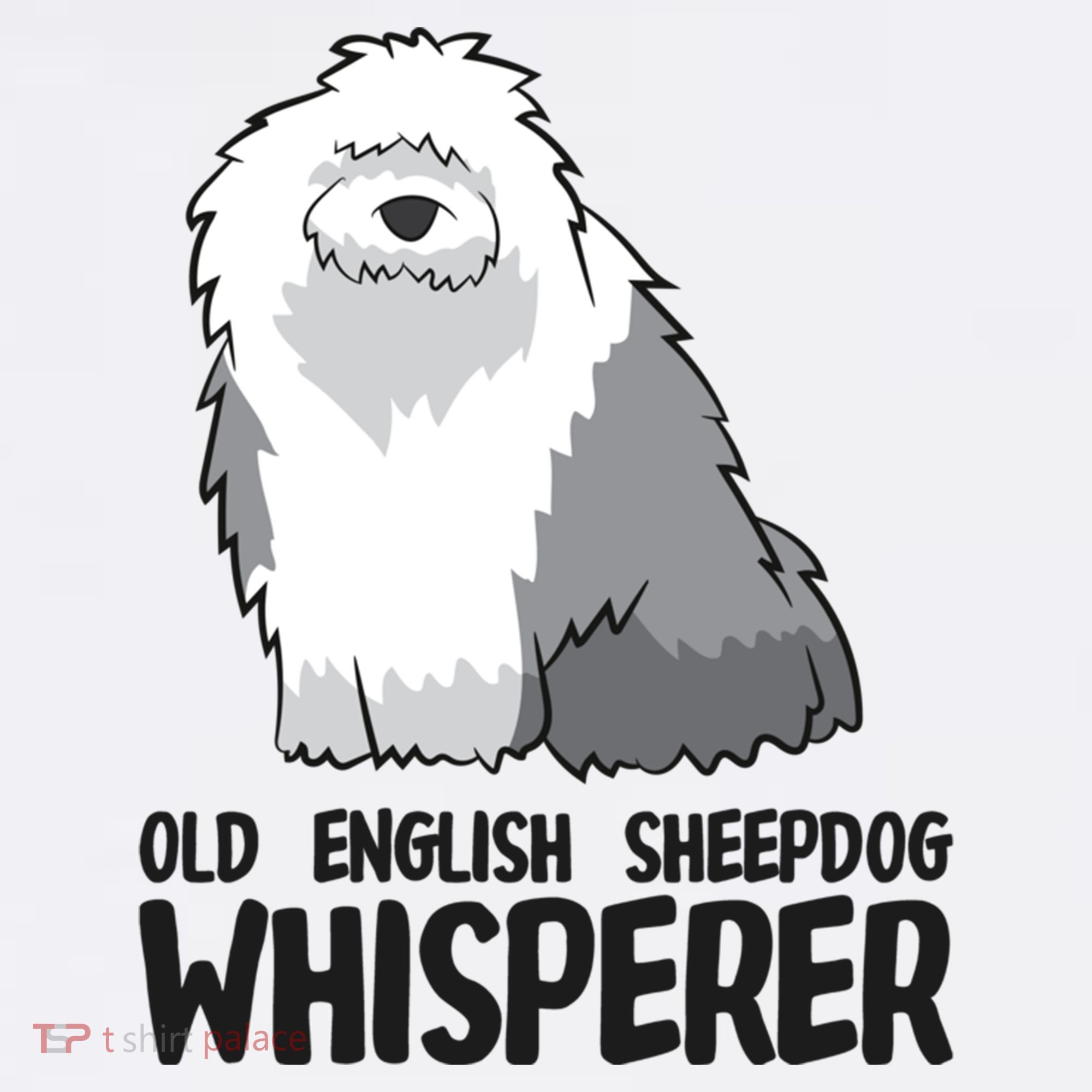 Old English Sheepdog Whisperer Cute Sheepdog Gift T-Shirt