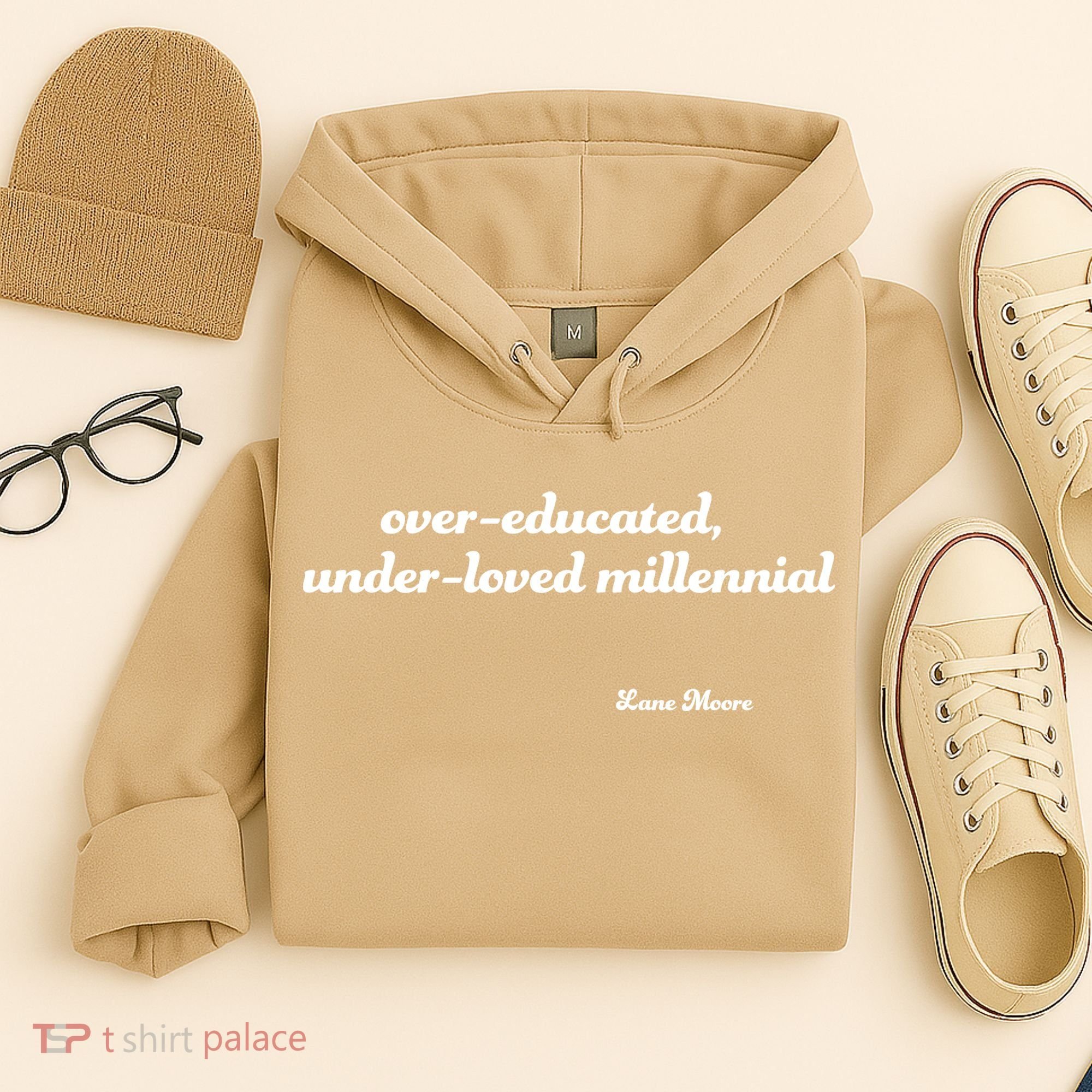 Over Educated, Under Loved Millennial Lane Moore Hoodie