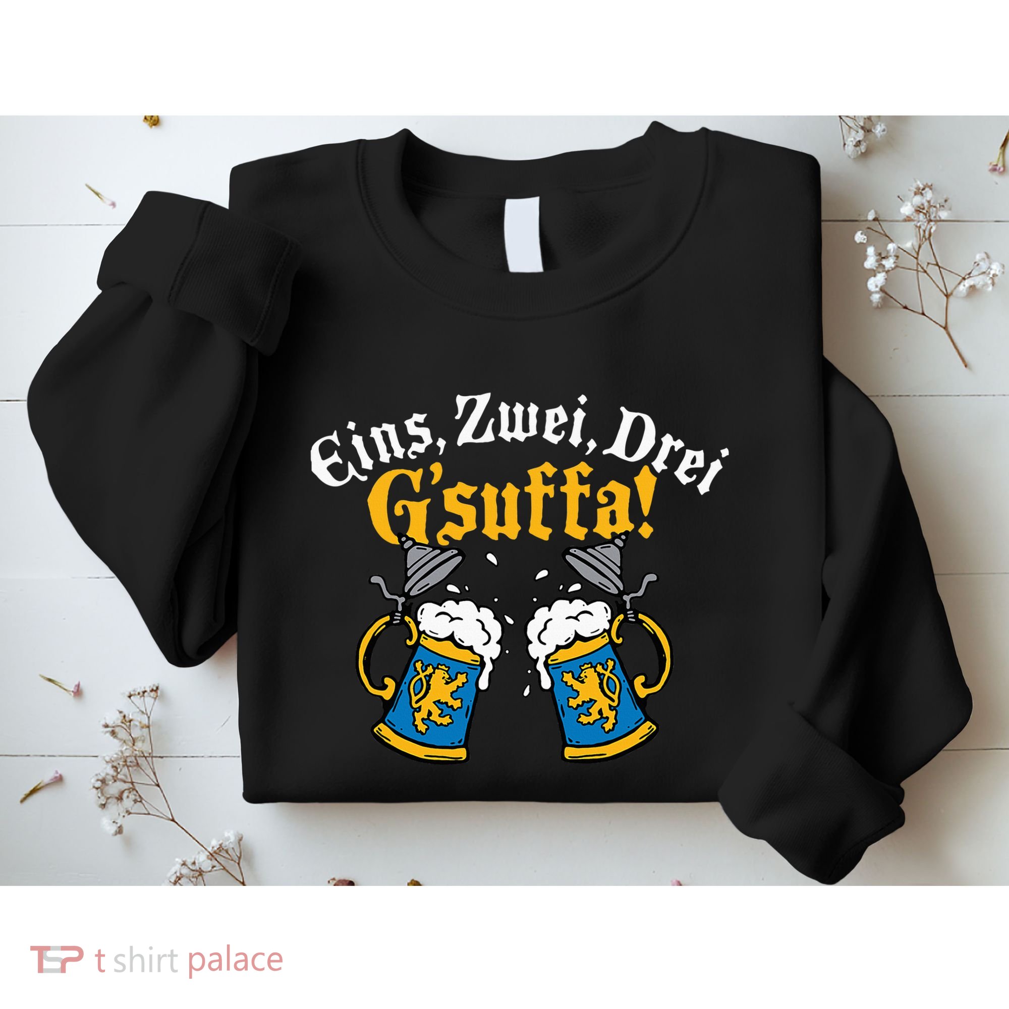 Oktoberfest Eins Zwei Drei GSuffa! Sweatshirt