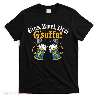 Oktoberfest Eins Zwei Drei GSuffa! T-Shirt