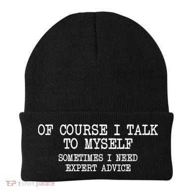 Of Course I Talk To My Self Beanie