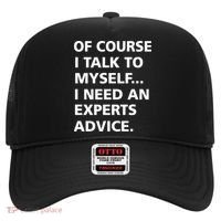 Of Course I Talk To Myself… I need an Experts Advice Hat thumb 0