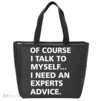 Of Course I Talk To Myself… I need an Experts Advice Tote Bag thumb 0