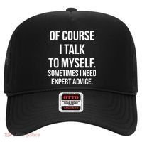 Of Course I Talk To Myself Sarcastic Hat thumb 0