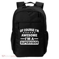 Of Course I'm Awesome I'm A Supervisor Backpack thumb 0