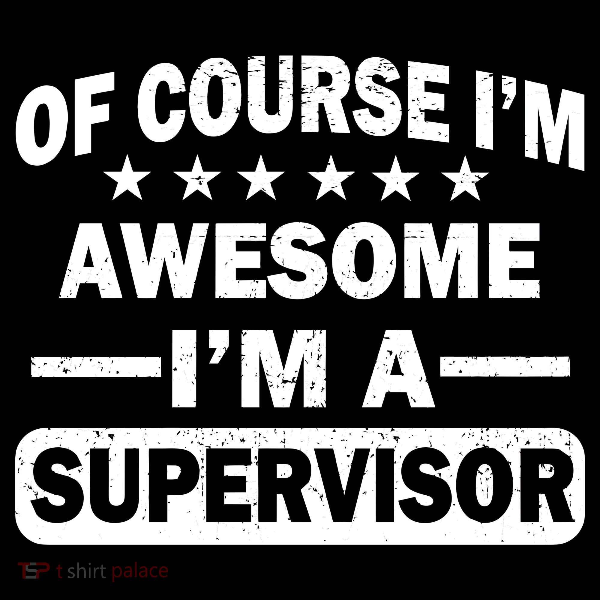 Of Course I'm Awesome I'm A Supervisor Backpack