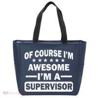Of Course I'm Awesome I'm A Supervisor Tote Bag thumb 0