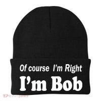 Of Course I'm Right I'm Bob Beanie thumb 0