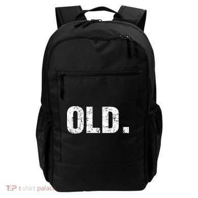 Old Funny 40th 50th 60th 70th Birthday Backpack