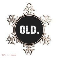 Old Funny 40th 50th 60th 70th Birthday Ornament thumb 0