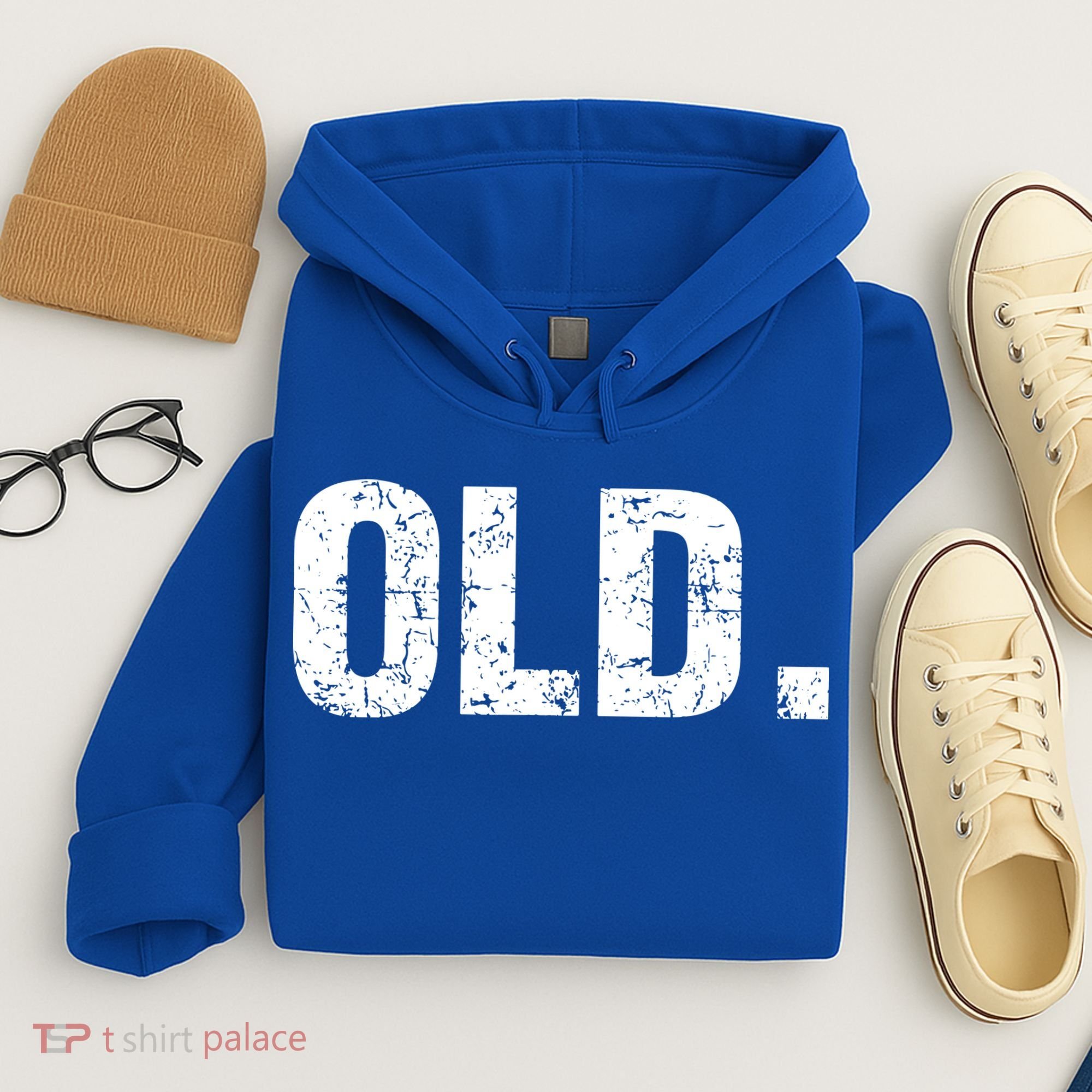 Old Funny 40th 50th 60th 70th Birthday Hoodie
