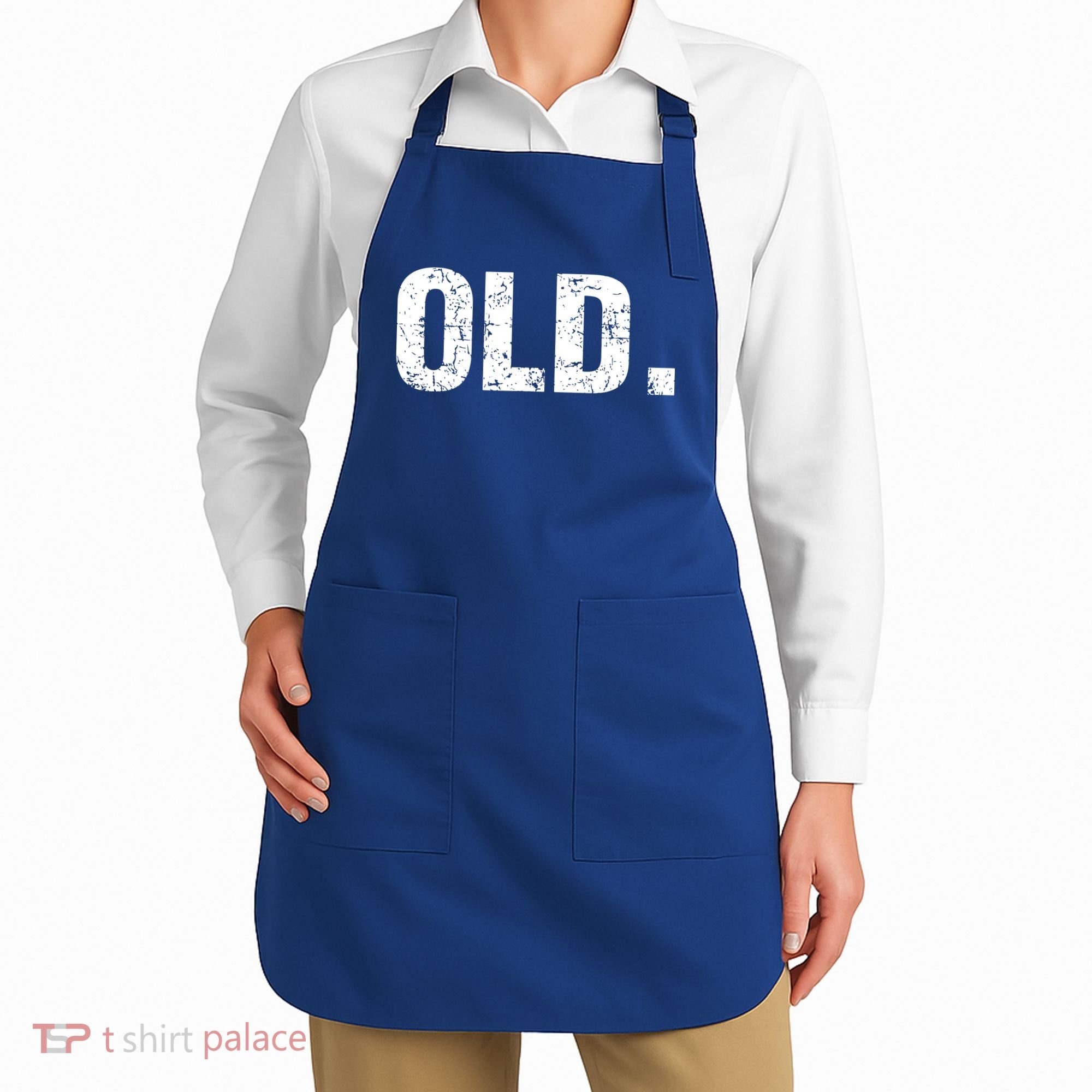 Old Funny 40th 50th 60th 70th Birthday Apron