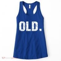 Old Funny 40th 50th 60th 70th Birthday Women's Tank Top thumb 0