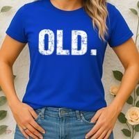 Old Funny 40th 50th 60th 70th Birthday Women's T-Shirt thumb 2