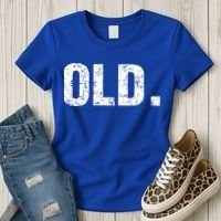 Old Funny 40th 50th 60th 70th Birthday Women's T-Shirt thumb 3