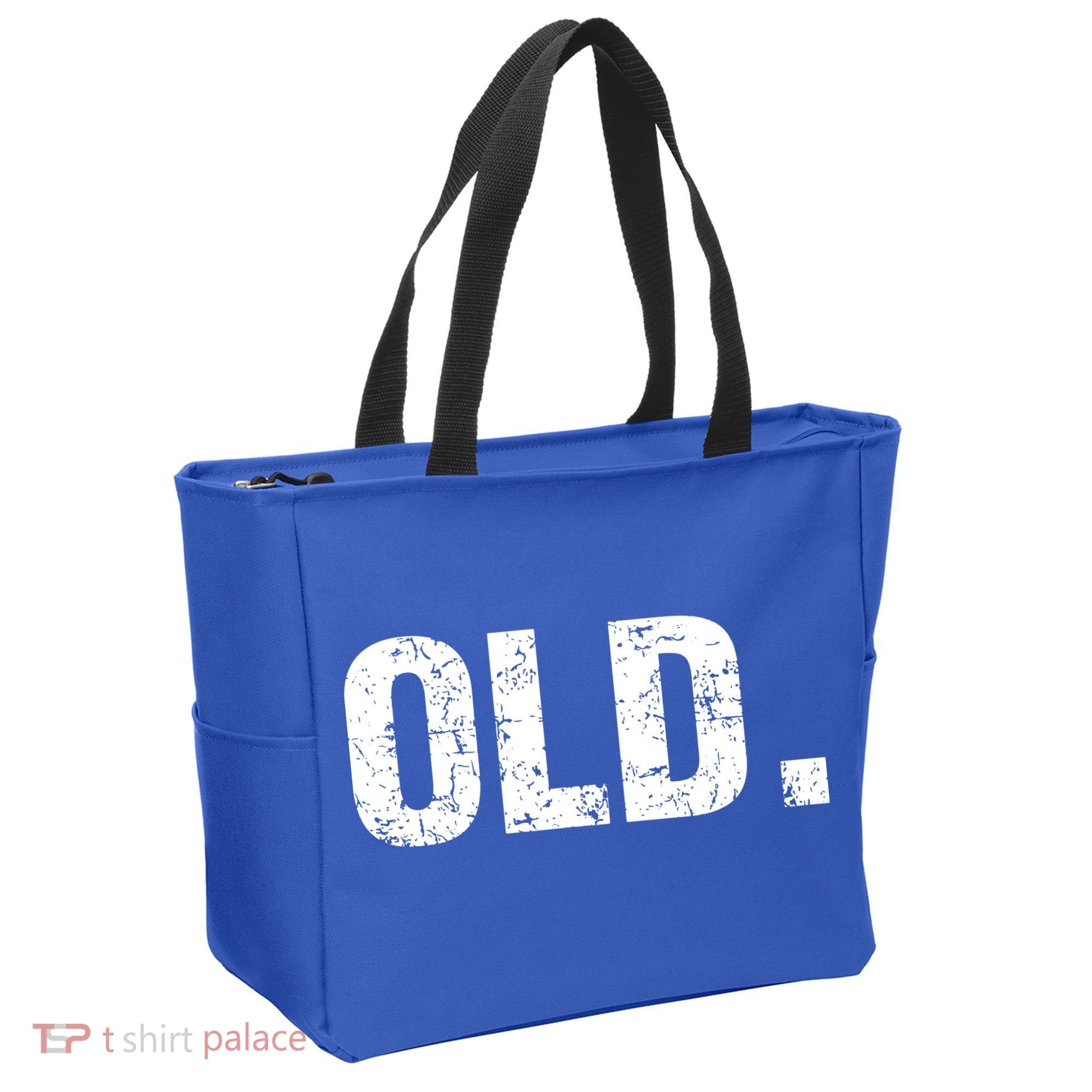 Old Funny 40th 50th 60th 70th Birthday Tote Bag