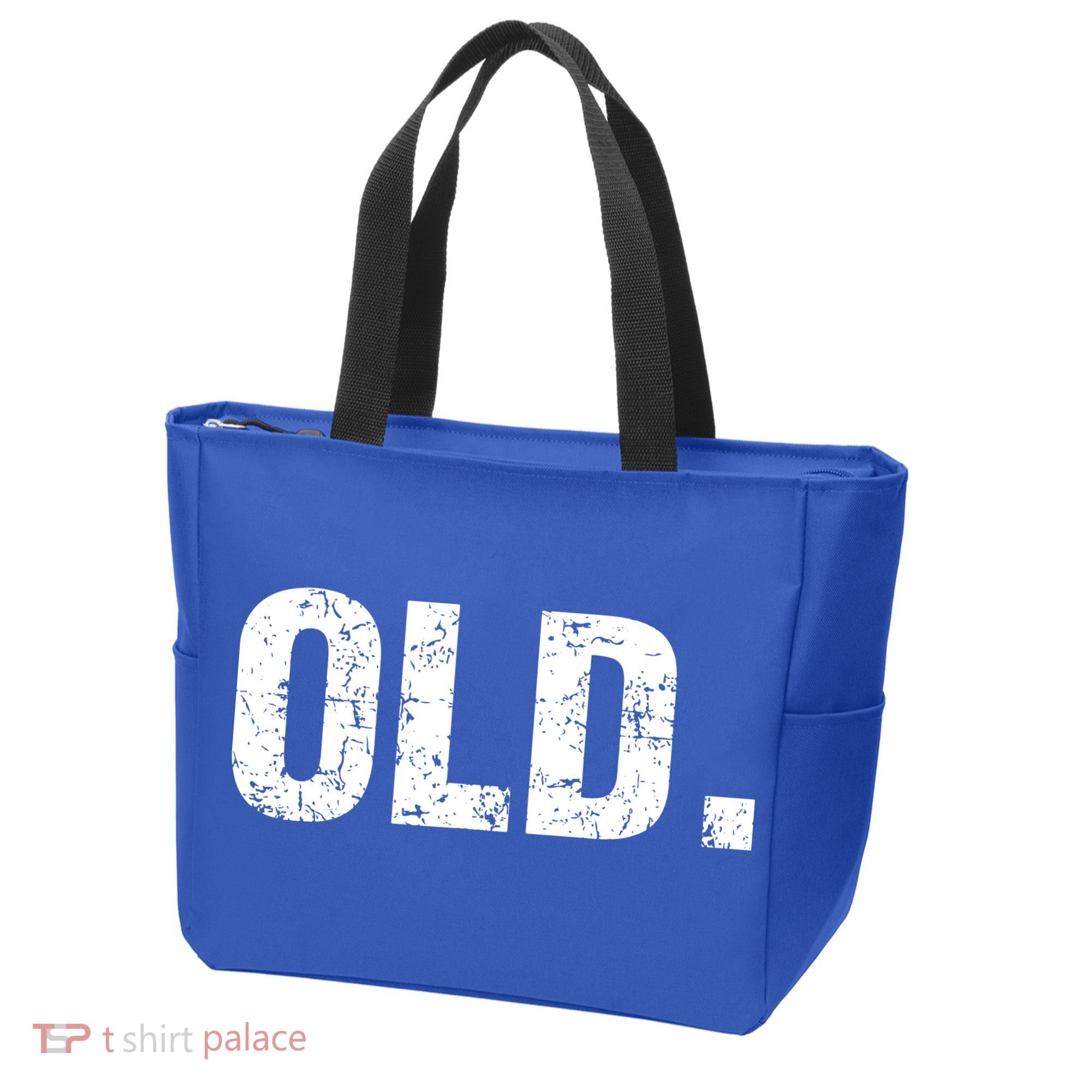 Old Funny 40th 50th 60th 70th Birthday Tote Bag