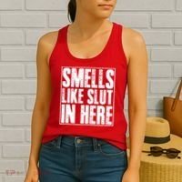 Offensive Funny Adult Humor, Smells Like Slut In Here Women's Tank Top thumb 2