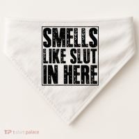 Offensive Funny Adult Humor, Smells Like Slut In Here USA-Made Doggie Bandana thumb 0