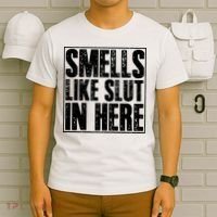 Offensive Funny Adult Humor, Smells Like Slut In Here T-Shirt thumb 6