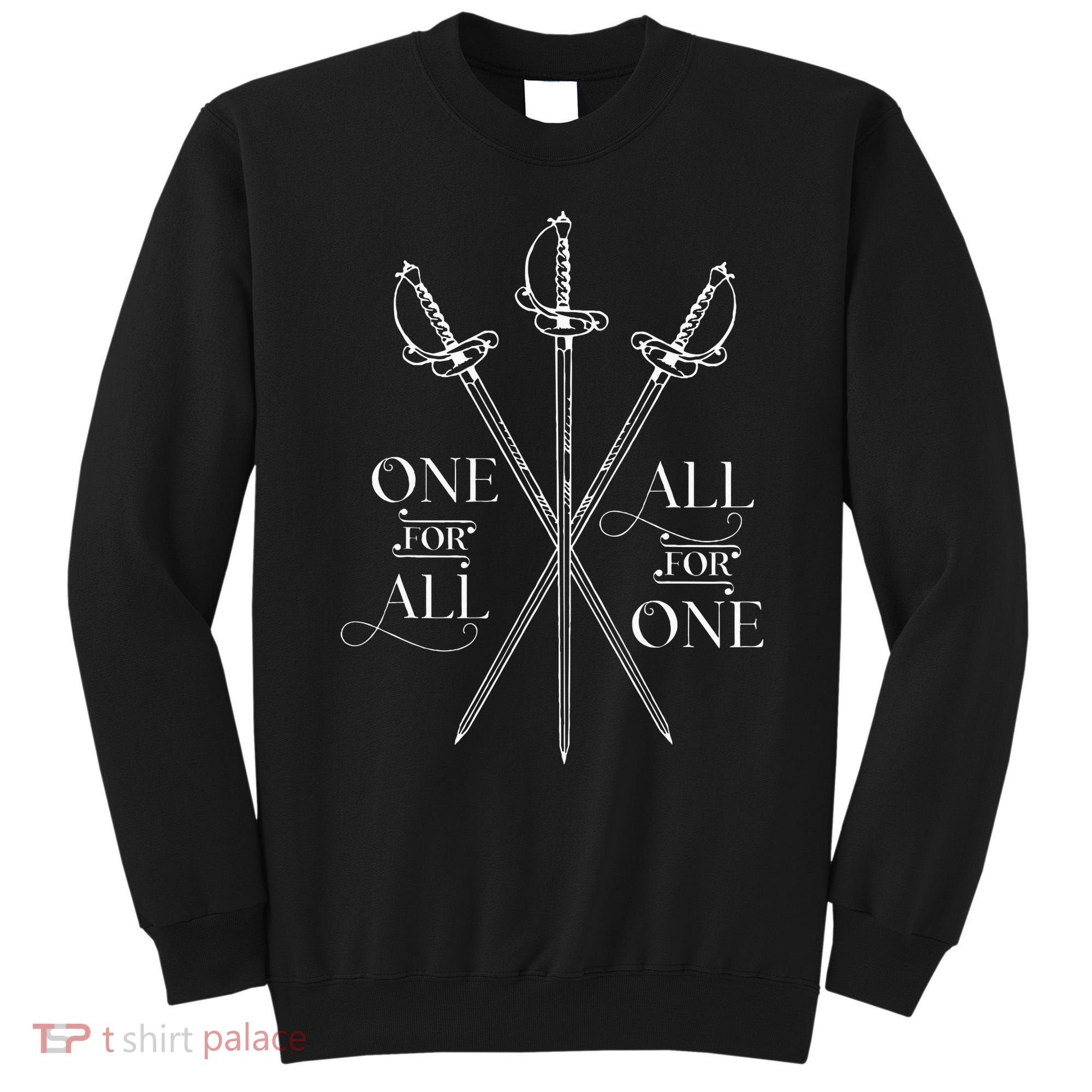 One For All All For One The Three Musketeers Literary Sweatshirt