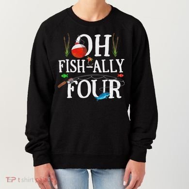 O Fish Ally Four Birthday Decorations 4th Birthday Boy Women's Sweatshirt