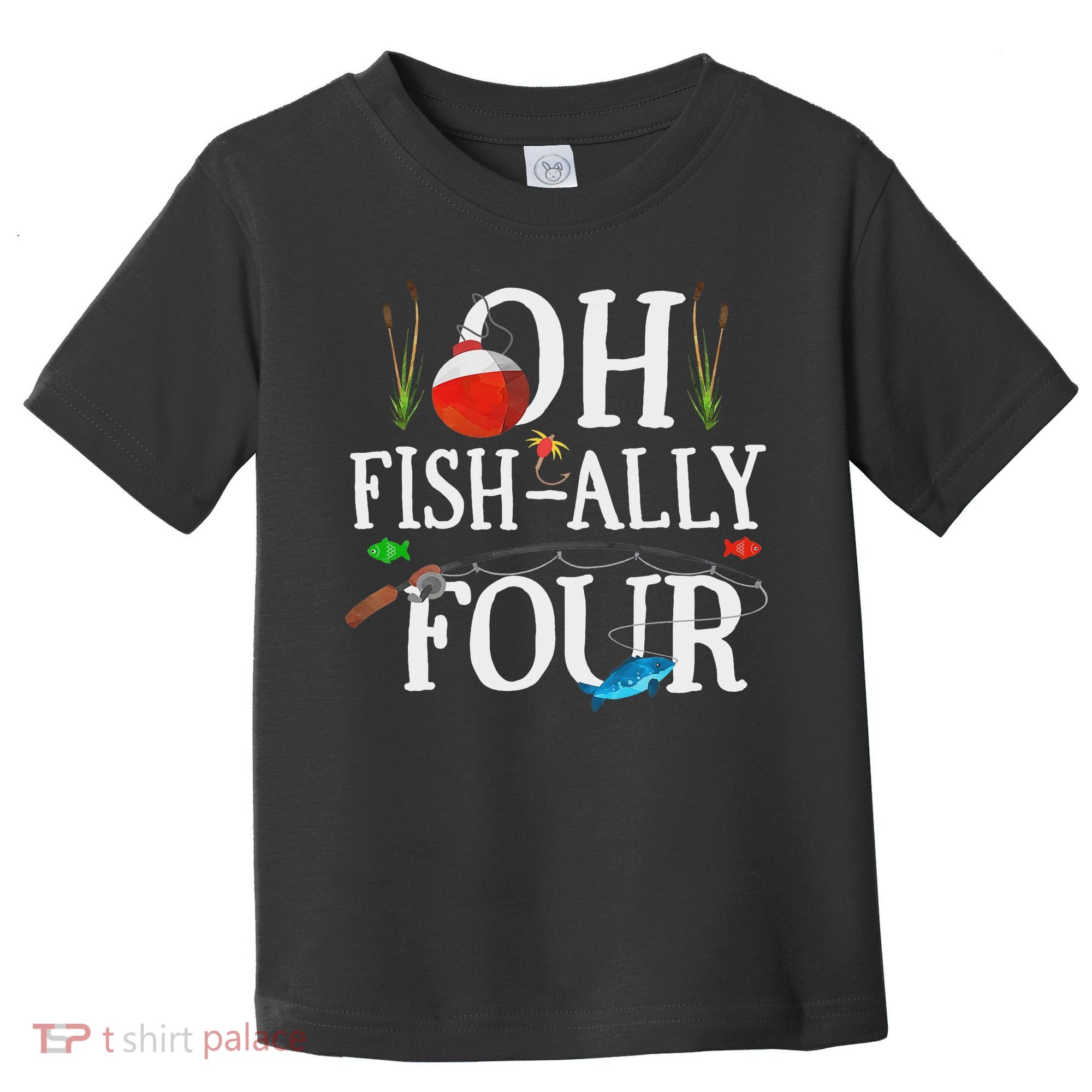 O Fish Ally Four Birthday Decorations 4th Birthday Boy Toddler T-Shirt