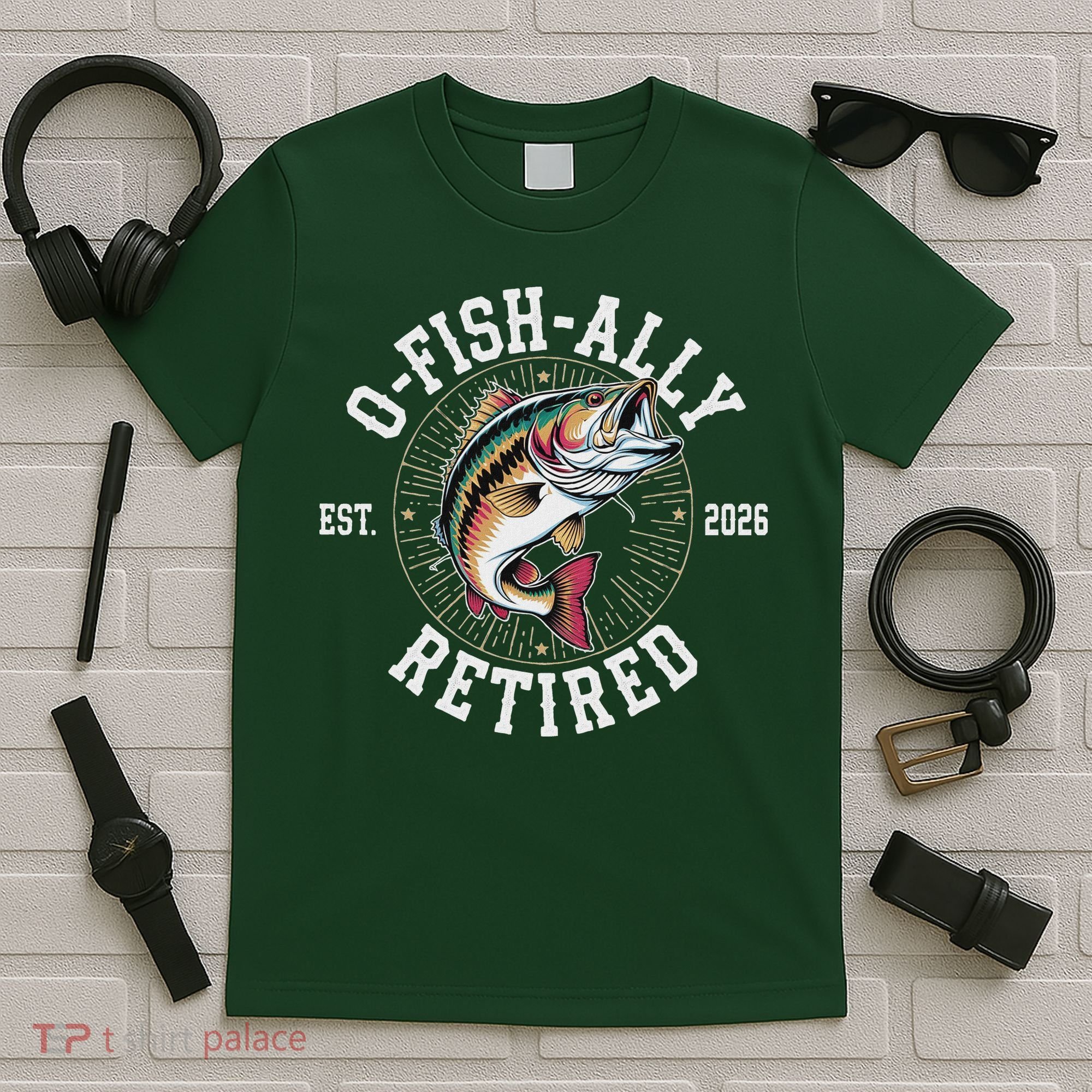 O Fish Ally Retired EST 2026 Fishing Fan T-Shirt