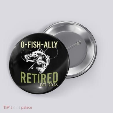 O Fish Ally Retired EST 2026 Fishing Button