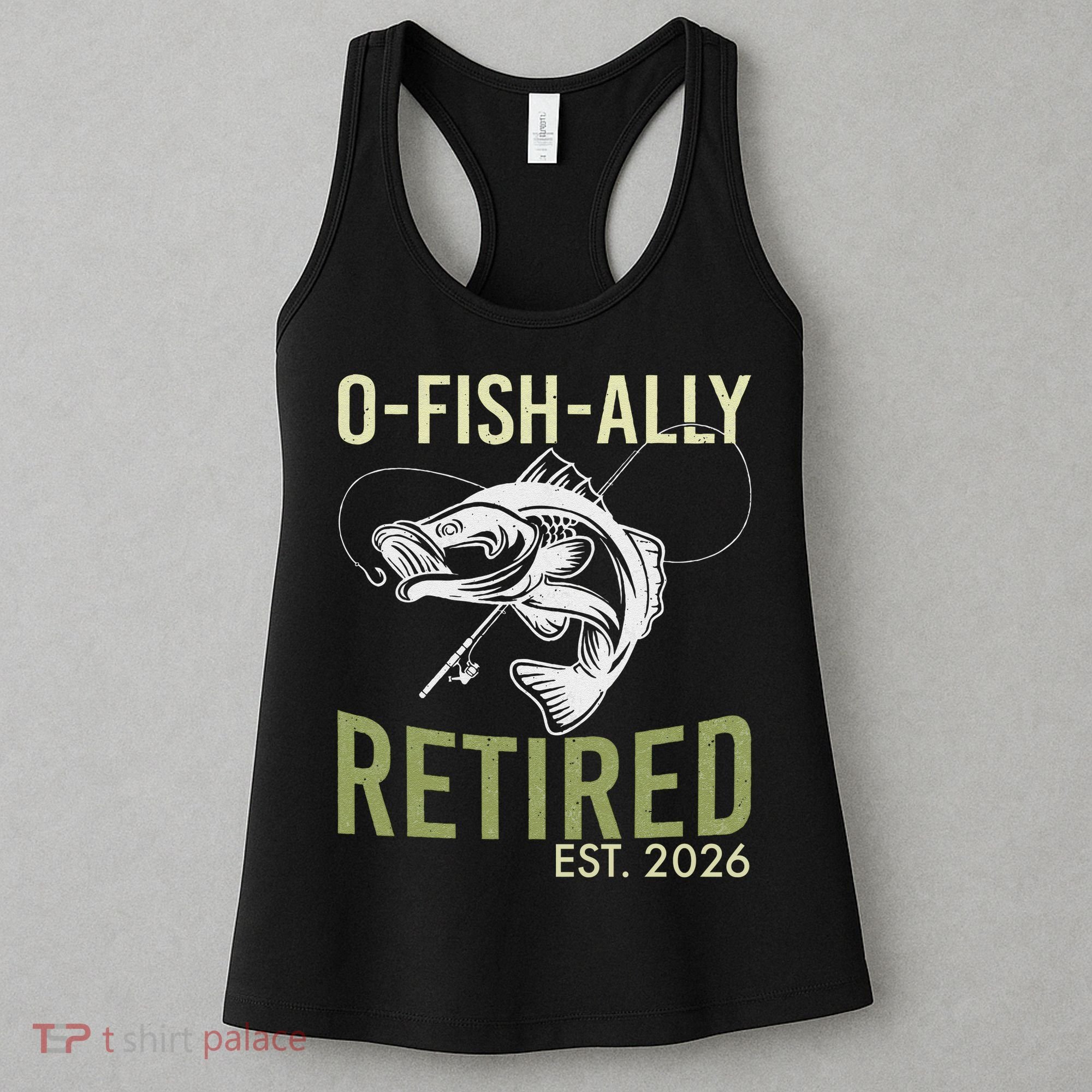 O Fish Ally Retired EST 2026 Fishing Women's Tank Top
