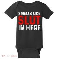 Offensive Funny Adult Humor, Smells Like Slut In Here Baby Bodysuit thumb 0