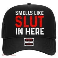 Offensive Funny Adult Humor, Smells Like Slut In Here Hat thumb 0