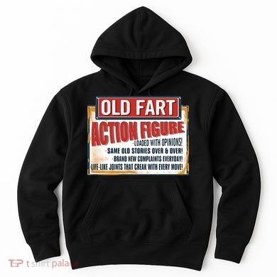 Old Fart Action Figure Loaded With Opinions Hoodie